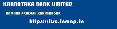 KARNATAKA BANK LIMITED  ANDHRA PRADESH KARIMNAGAR    ifsc code
